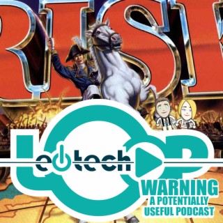 EdTech Loop Podcast Ep. 87: Taking Risks