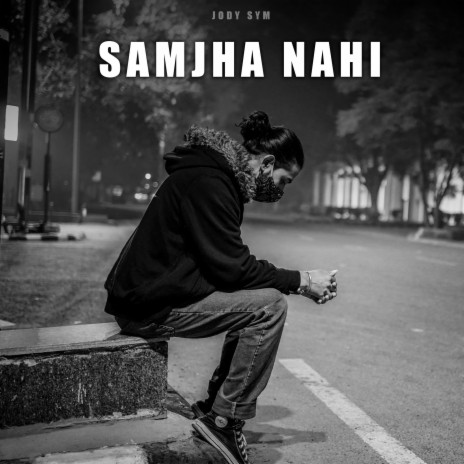 SAMJHA NAHI | Boomplay Music