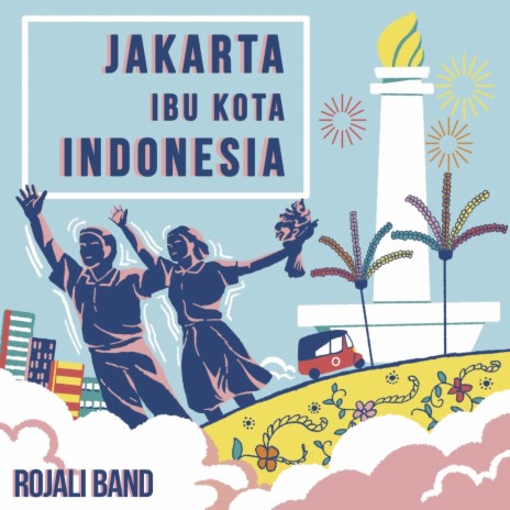 Jakarta Ibu Kota Indonesia | Boomplay Music