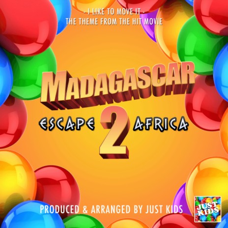 I Like To Move It (From Madagascar - Escape 2 Africa) | Boomplay Music