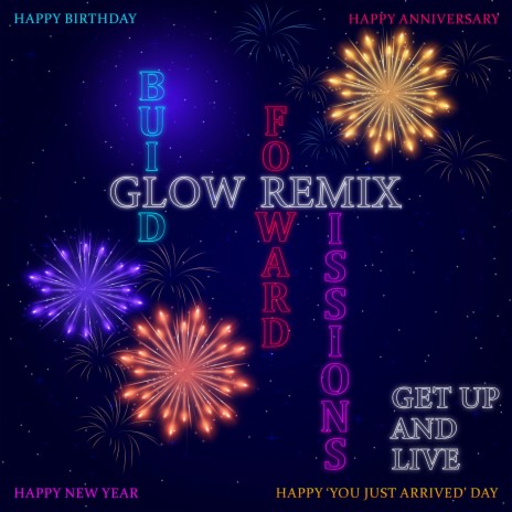 Glow (Get Up & Live) ft. Xzavier Roy | Boomplay Music