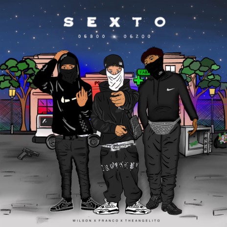 SEXTO ft. LIL KILLY & THEANGELITO | Boomplay Music