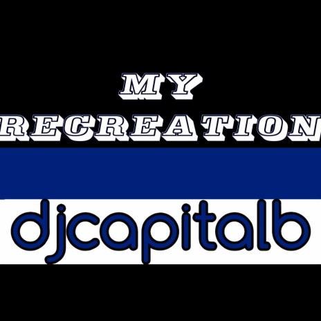 MY RECREATION | Boomplay Music