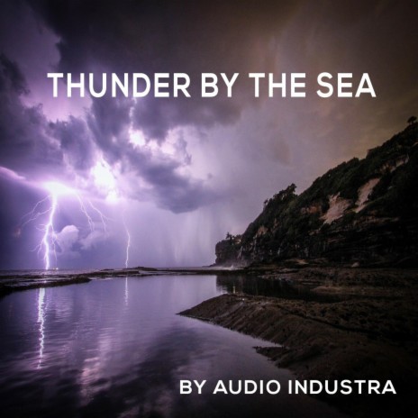 Thunder by the Sea Sounds of Nature