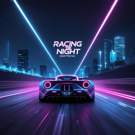 Racing the Night