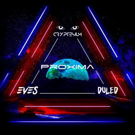 Proxima ft. Duled & Eves