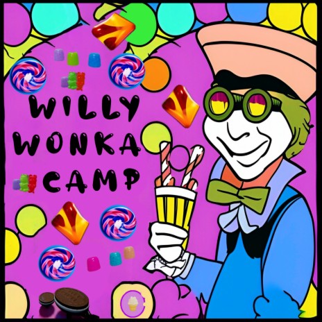 Willy Wonka ft. Kersplat!
