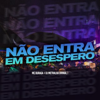 Não Entra em Desespero