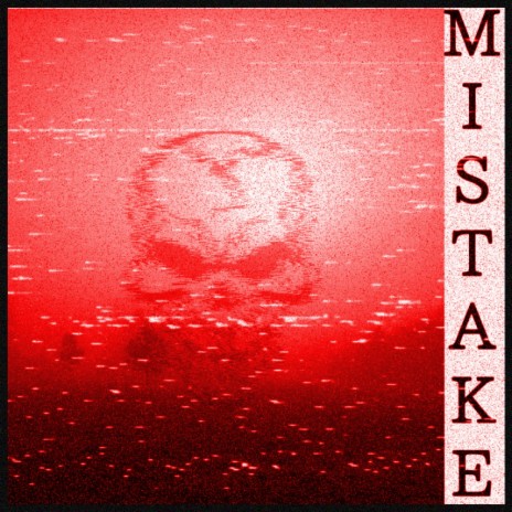 MISTAKE (SLOWN + REVERB)