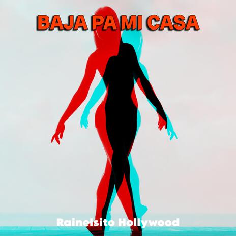 baja pa mi casa | Boomplay Music