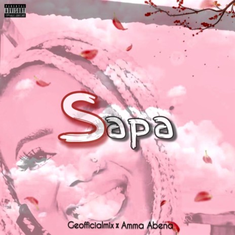 Sapa ft. Amma Abena | Boomplay Music