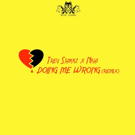 Doing Me Wrong (Remix) ft. Niya | Boomplay Music