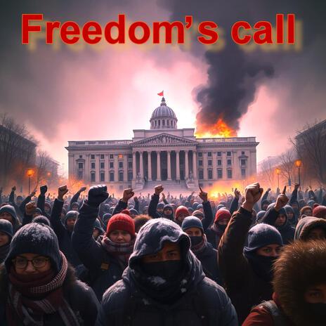 Freedom's Call | Boomplay Music