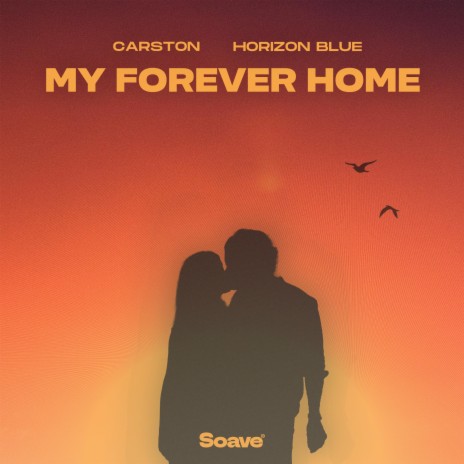 My Forever Home ft. Horizon Blue | Boomplay Music