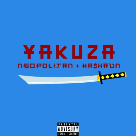 Yakuza ft. KA$HAUN | Boomplay Music