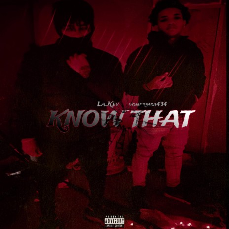 Know That ft. La_Kev | Boomplay Music