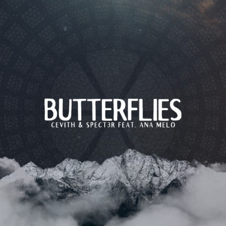 Butterflies ft. SPECT3R & Ana Melo | Boomplay Music