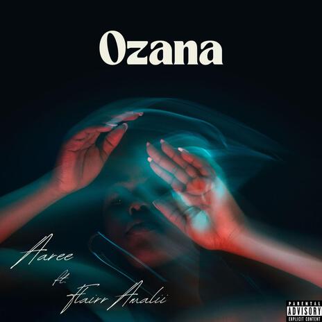 OZANA (feat. Flairr Amalii) | Boomplay Music