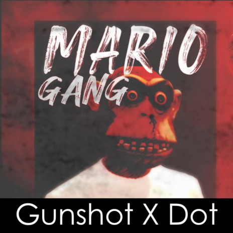 Mario Gang ft. Lil dot | Boomplay Music