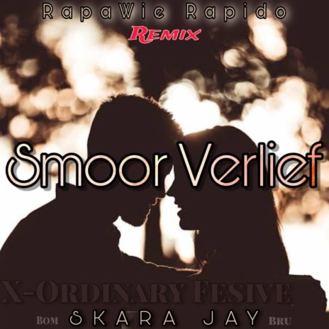 Smoorverlief ft. Skara Jay DieBomBru | Boomplay Music