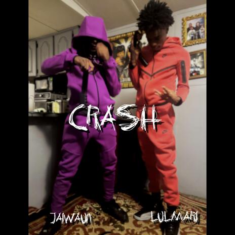 Crash ft. Lulmari187 | Boomplay Music