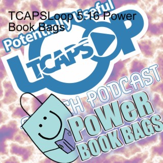 TCAPSLoop 5.16 Power Book Bags