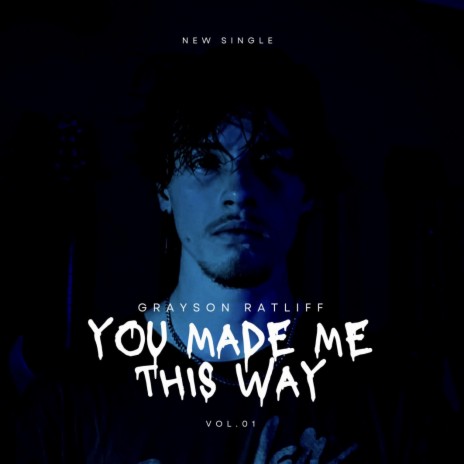 YOU MADE ME THIS WAY | Boomplay Music