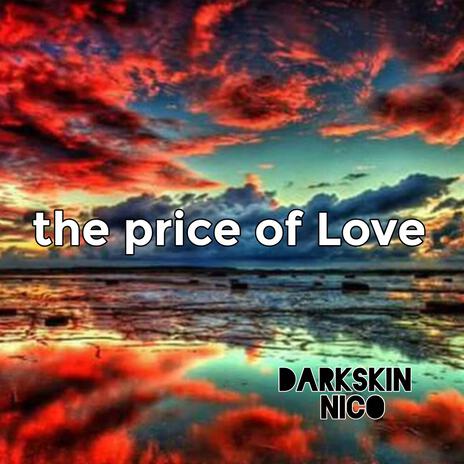 The price of Love | Boomplay Music