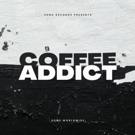 Coffee Addict ft. Nainsy | Boomplay Music