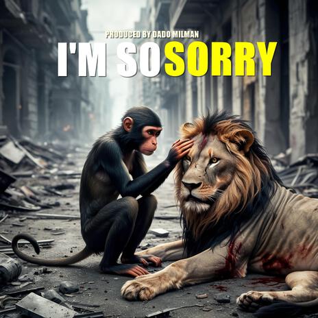 I'm So Sorry | Boomplay Music