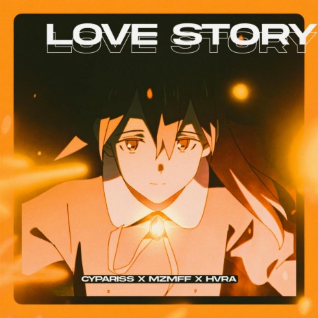 LOVE STORY ft. mzmff & HVRA | Boomplay Music