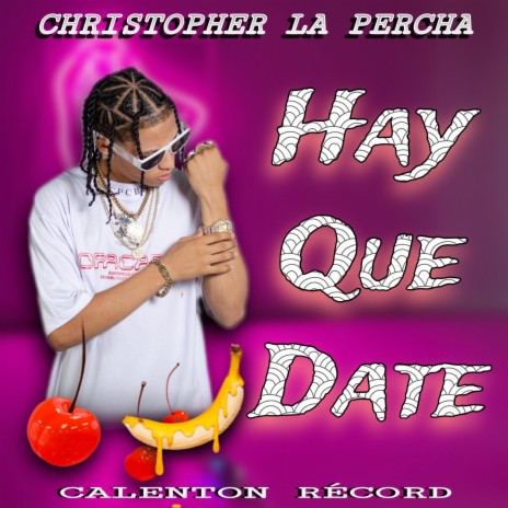 HAY QUE DATE | Boomplay Music