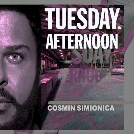 Tuesday Afternoon (Original Mix)