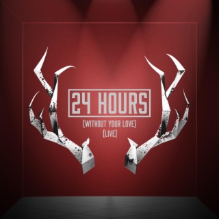 24 Hours (Live at Otus Supply)