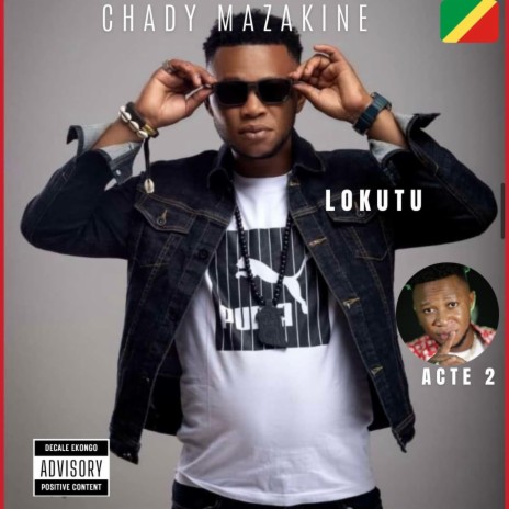 LOKUTU ACTE 2 ft. CHADY MAZAKINE | Boomplay Music