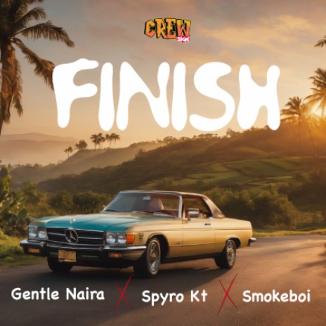 FINISH , Gentle Naira, Spyro_kt, Smokeboi