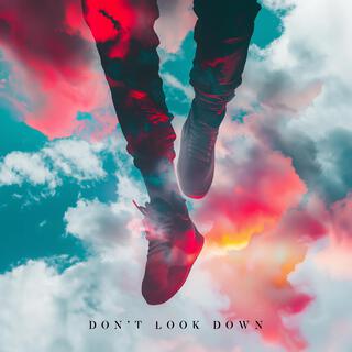 Don't Look Down