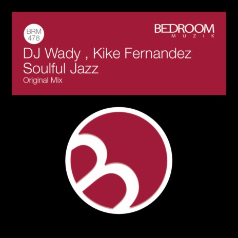 Soulful Jazz ft. Kike Fernandez
