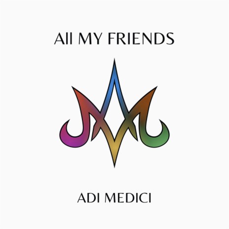 All My Friends | Boomplay Music