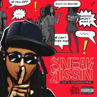 Sneak Dissin lyrics | Boomplay Music