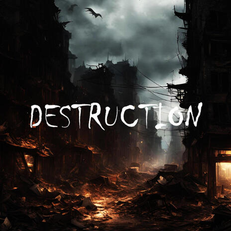 DESTRUCTION | Boomplay Music