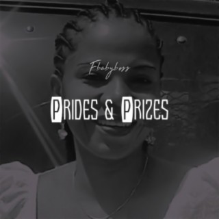 Prides and Prizes lyrics | Boomplay Music