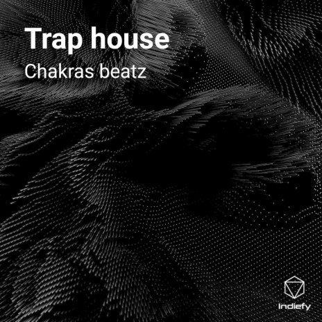 Trap house | Boomplay Music