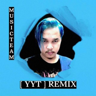 YYT Remix