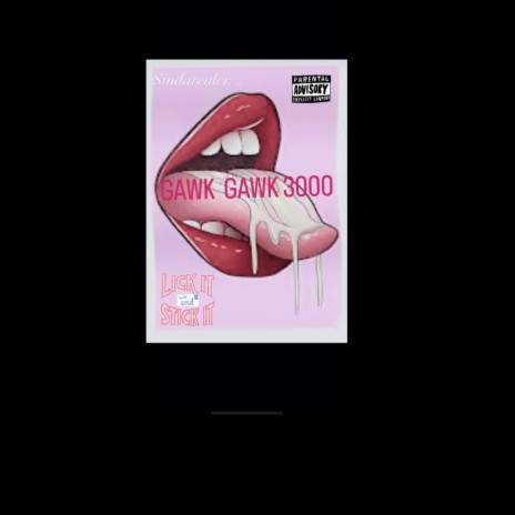 Gawk Gawk 3000 | Boomplay Music