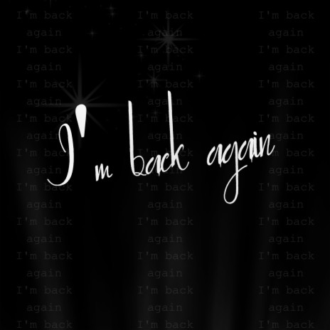 i'mbackagain | Boomplay Music