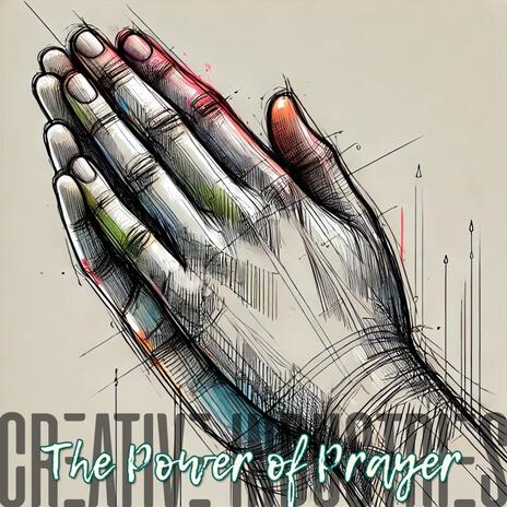 The Power of Prayer | Boomplay Music