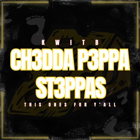 Chedda Peppa Steppas | Boomplay Music