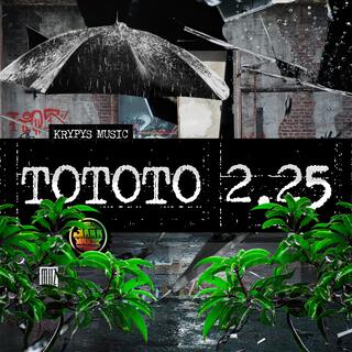 TOTOTO 2'25