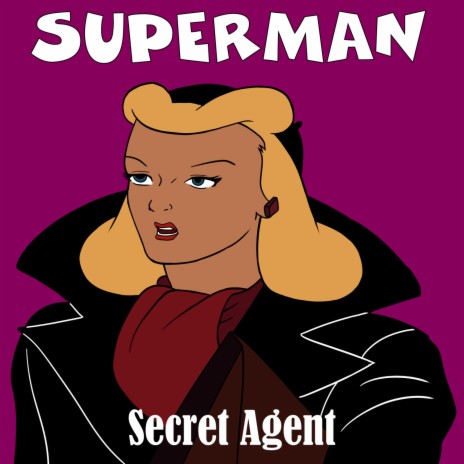 Secret Agent (GR Mix) ft. Superman Color Cartoons - Classic Cartoons MP3  download | Secret Agent (GR Mix) ft. Superman Color Cartoons - Classic  Cartoons Lyrics | Boomplay Music